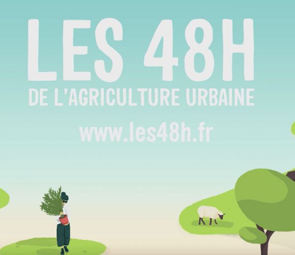 Participez au 48h de l'agriculture urbaine et végétalisez votre ville !